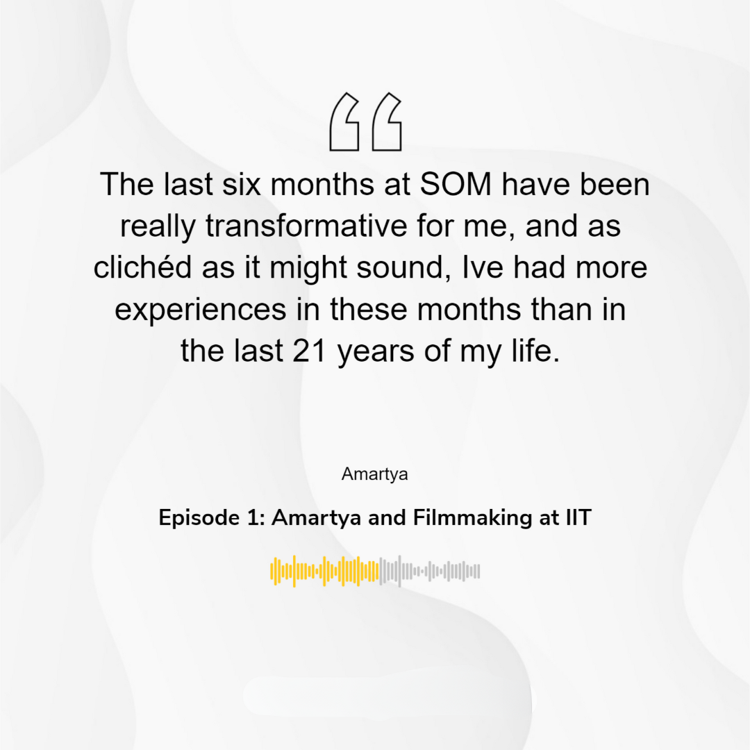 Episode 1: Amartya and Filmmaking at IIT